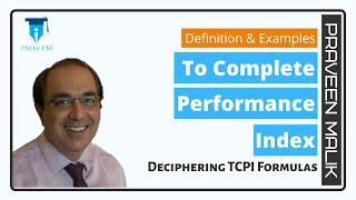 To Complete Performance Index(TCPI) in EVM | PMBOK Guide | Praveen Malik | PMbyPM | PMP | CAPM