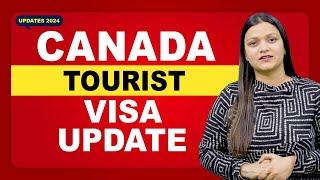 CANADA TOURIST VISA UPDATE | CANADA | UK | AUSTRALIA | NEW ZEALAND TOURIST VISA