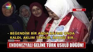 Endonezyalı geline Türk usulü düğün!