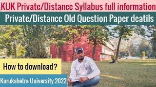 KUK Private/Distance Syllabus | Old Questions Paper | How to Download | Kurukshetra University 2022