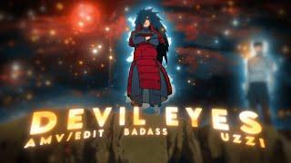 Devil Eyes - Uchiha Madara - "Badass" - [AMV/EDIT]!