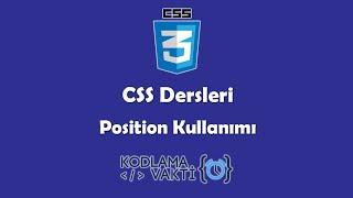 CSS Dersleri #21 - Position Absolute, Relative, Sticky, Fixed Kullanımı