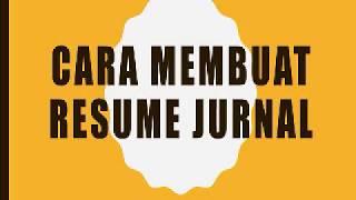 CARA MUDAH MENYUSUN RESUME JURNAL