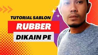 CARA SABLON RUBBER DIKAIN PE