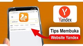 Tips Membuka Yandex Yang Tidak Bisa Terbuka di UC Browser Pada HP Android