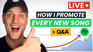 LIVE: How I Promote Every New Song On Spotify + Q&A