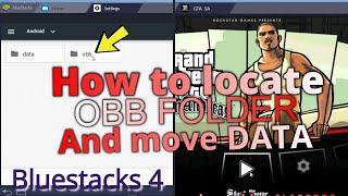 How to Locate or Find OBB folder and also Move additional file (DATA) to Bluestacks 4