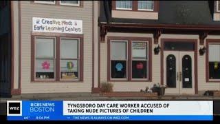 Tyngsboro day care worker arrested, accused of taking nude pictures of children