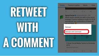 How To Retweet With A Comment On Twitter