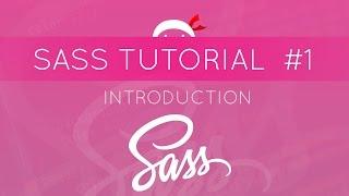 SASS Tutorial #1 - What is SASS?