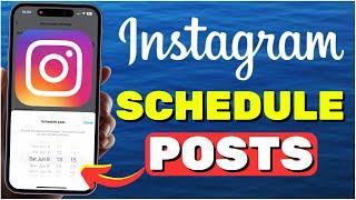 How To Schedule Instagram Posts (2024)