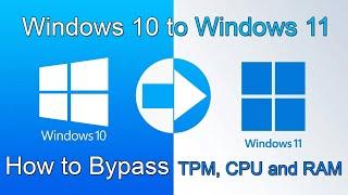 How to Bypass Windows 11's TPM, CPU and RAM Requirements