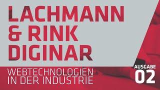 Lachmann & Rink Diginar II: Webtechnologien in der Industrie