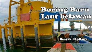 BORING BARU LAUT BELAWAN BANYAK IKAN BEG4LNYA || BORING LAUT BELAWAN