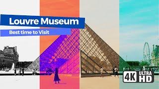 Discover the Best Time to Visit Louvre Museum | 4K HD Video