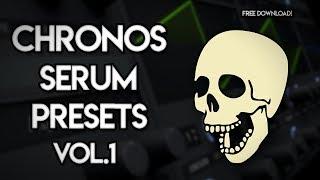 Chronos Serum Presets Vol.1 l FREE SERUM DUBSTEP PRESETS!!!