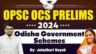 OPSC OCS Prelims 2024 | Odisha Government Schemes | By Jatadhari Sir | StudyIQ PCS