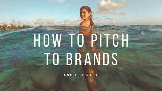 How to Pitch to Global Brands & Get Paid