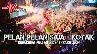 DJ Pelan Pelan Saja Breakbeat Full Melody Terbaru 2024 ( DJ ASAHAN V2 )