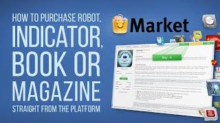 How to purchase a robot or an indicator in Market of MetaTrader Platforms?