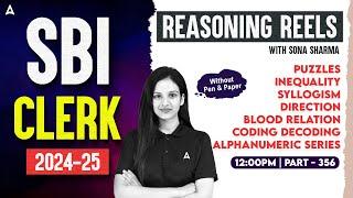 SBI Clerk Reasoning 2024-25 | SBI Clerk Reasoning Classes #356 | Reasoning REELS with Sona Sharma