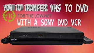 LEARN HOW TO RECORD VHS TO DVD WITH SONY DVD VCR RECORDER COMBO WITH 1080P HDMI UPCONVERSION