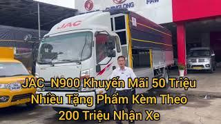 Xe Tải JAC N900 9.1 Tấn Thùng Dài 7m Khuyến Mãi 50 Triệu Và Nhiều Tặng Phẩm Kèm Theo Khi Mua Xe .