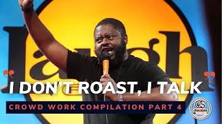 I Don't Roast, I Talk Pt. 4 - Comedian BT Kingsley - Standup Compilation