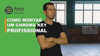 Como montar um Chroma Key Profissional