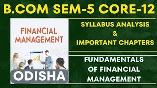  Syllabus analysis and Important Questions ll FUNDAMENTALS OF FINANCIAL MANAGEMENT [CORE-12-5thSem]