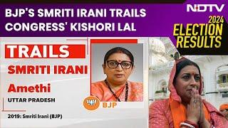 Election Result Amethi | BJP's Smriti Irani Trails Congress's Kishori Lal Sharma In Amethi