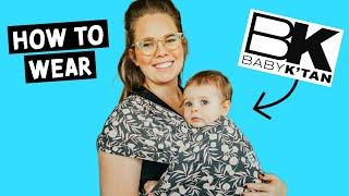 How to Wear Baby K'tan: New Mom Demonstrates 3 Ways