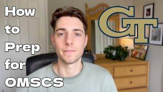 How to Prepare for Georgia Tech OMSCS (without a CS degree)