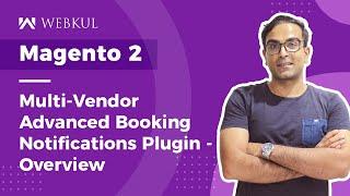 Magento 2 Multi Vendor Advanced Booking Notification Plugin - Overview