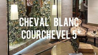 Cheval Blanc Courchevel 5* - luxury hotel with 3*Mishlen restaurant