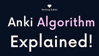 Anki Algorithm Explained! (This Will Actually Makes Sense)