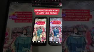 MEMANTAU PASANGAN CHATTING DI TIKTOK