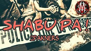 SHABU PA ! - 2pakners