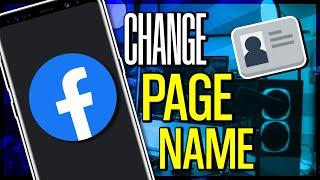 How to Change Facebook Page Name on PC + Mobile (2024)