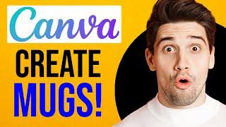 How to Create Mug Design in Canva (2024)