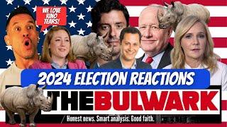 The Bulwark RINOs REACT to 2024 Election Results: Full Play-by-Play of EVERY Meltdown of Trump's Win