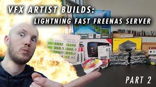 VFX Artist Builds: Lightning Fast Freenas Server - Part 2 (installation, config, benchmarks)