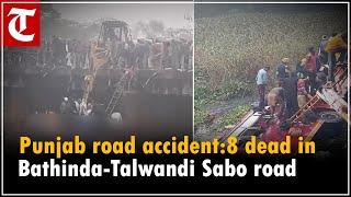 8 killed in bus accident on Bathinda-Talwandi Sabo road