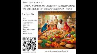 Food Updates III: Deconstructing the 2024 ICMR NIN Dietary Guidelines - II