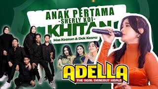 SHERLY KDI - ANAK PERTAMA || ADELLA KHITANAN KEENAN & KEANU - DAMARJATI KALINYAMATAN JEPARA