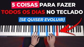 5 Coisas que você Deve fazer Todos os Dias no Teclado (se quiser evoluir)