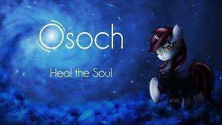 Osoch - Heal the Soul