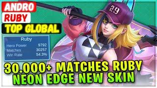 30.000+ Matches Ruby Neon Edge New Free Skin Gameplay [ Top Global Ruby ] Andro Mobile Legends Build