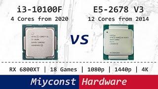  Core i3-10100F vs Xeon E5-2678 V3 | 18 Games, AMD RX 6800XT | 1080p | 1440p | 4K