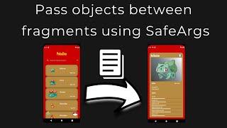 How to pass objects between fragments using SafeArgs in Android